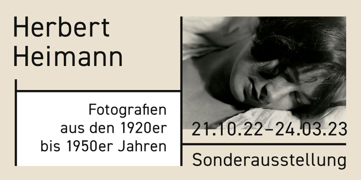 Ausstellungstitel der Sonderausstellung Herbert Heimann – Fotografien aus den 1920er bis 1950er Jahren